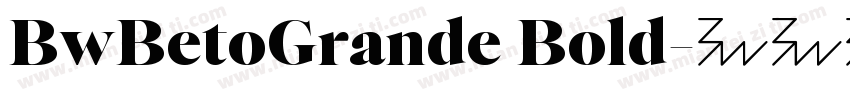 BwBetoGrande Bold字体转换